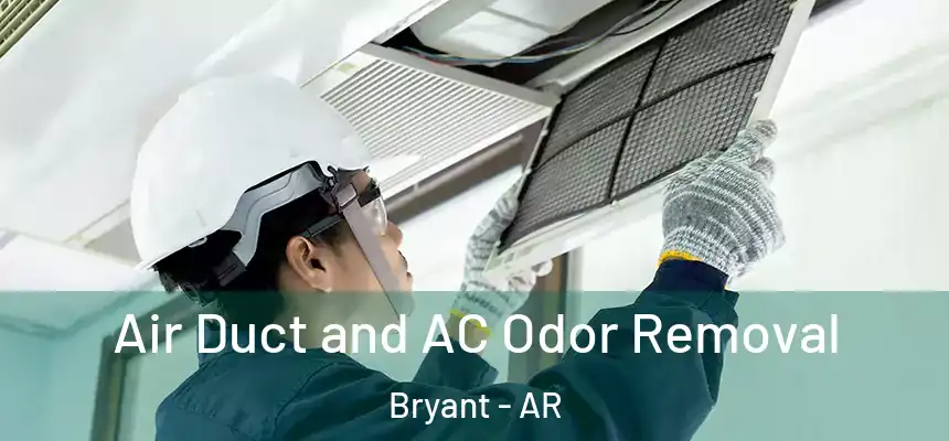 Air Duct and AC Odor Removal Bryant - AR