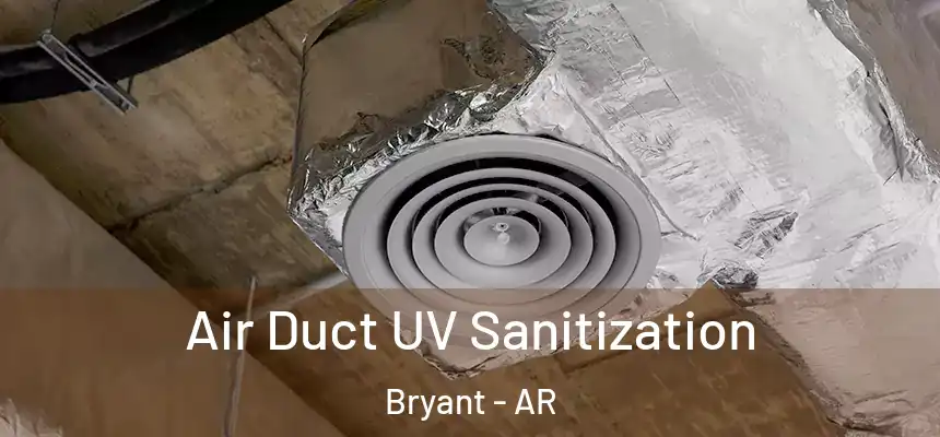  Air Duct UV Sanitization Bryant - AR